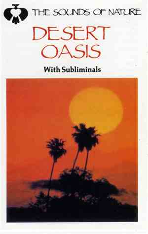 No Artist - Desert Oasis: The Sounds Of Nature With Subliminals
