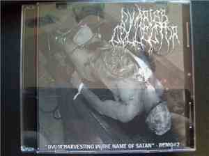 Ovaries Collector - Ovum Harvesting In The Name Of Satan - Demo #2