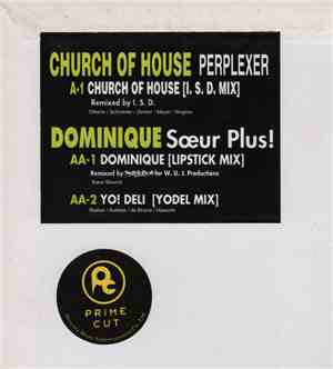Perplexer, Sœur Plus! - Church Of House / Dominique