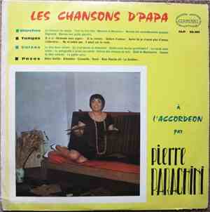 Pierre Parachini - Les Chansons D'Papa