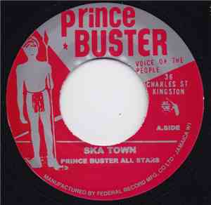 Prince Buster All Stars - Ska Town / Almost Like Being In Love