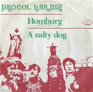 Procol Harum - Homburg / A Salty Dog