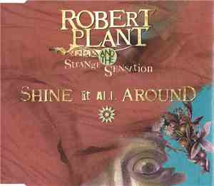 Robert Plant And The Strange Sensation - Shine It All Around