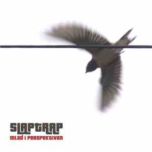 Slaptrap - Mlad I Perspektivan