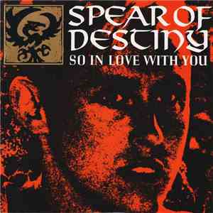 Spear Of Destiny - So In Love With You