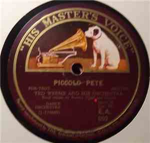 Ted Weems And His Orchestra - Piccolo Pete / Here We Are