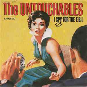 The Untouchables  - I Spy For The F.B.I.