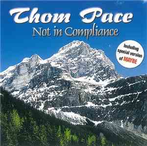 Thom Pace - Not In Compliance