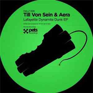 Till Von Sein & Aera - Lafayette Dynamite Dunk EP