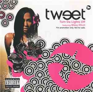 Tweet - Turn Da Lights Off