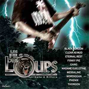 Various - Les Fils Des Loups - Tribute A Killers 1984-2004