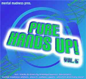 Various - Mental Madness pres. Pure Hands Up! Vol. 5