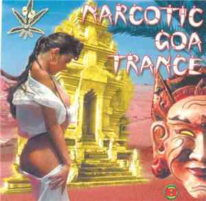 Various - Narcotic Goa Trance