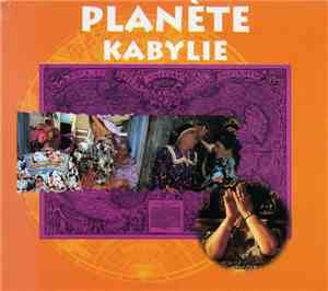 Various - Planète Kabylie: Le Meilleur De La Musique Berbere D'Algerie