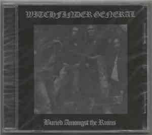 Witchfinder General - Buried Amongst The Ruins