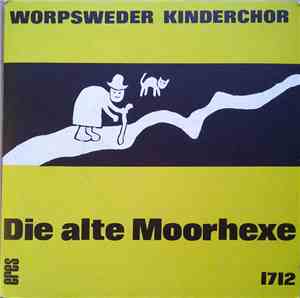 Worpsweder Kinderchor - Die Alte Moorhexe