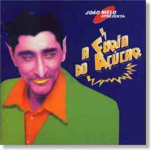 A Fúria Do Açúcar - A Fúria Do Açúcar