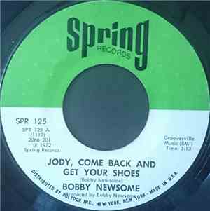 Bobby Newsome - Jody, Come Back And Get Your Shoes