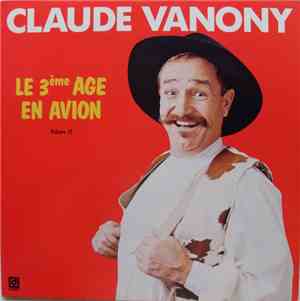 Claude Vanony - Le 3ème Âge En Avion