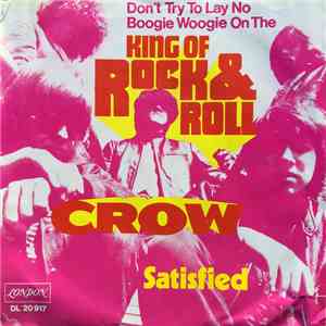Crow  - (Don't Try And Lay No Boogie Woogie On The) King Of Rock & Roll