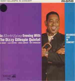 Dizzy Gillespie Quintet - An Electrifying Evening With The Dizzy Gillespie  ...