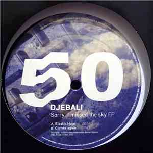 Djebali - Sorry, I Missed The Sky EP