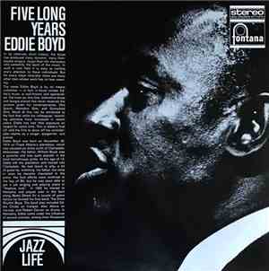 Eddie Boyd - Five Long Years