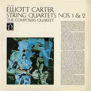 Elliott Carter, The Composers Quartet - String Quartets Nos. 1 & 2
