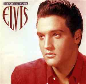 Elvis - Heart & Soul