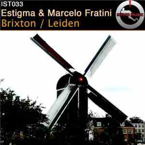 Estigma & Marcelo Fratini - Brixton / Leiden