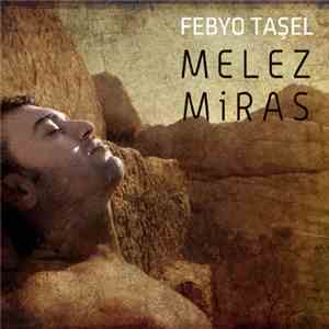 Febyo Taşel - Melez Miras