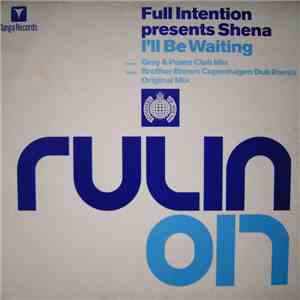 Full Intention Presents Shena - I'll Be Waiting