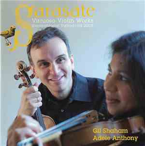 Gil Shaham, Akira Eguchi, Adele Anthony - Sarasate: Virtuoso Violin Works