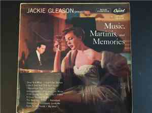 Jackie Gleason - Music, Martinis, And Memories