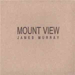 James Murray  - Mount View