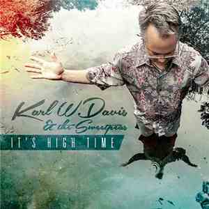 Karl W. Davis & The Sweetpeas - It's High Time