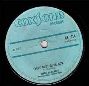 Keith McCarthy / The Bases - Every Body Rude Now / Beware