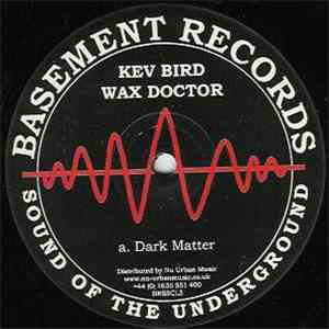 Kev Bird / Wax Doctor - Dark Matter / Airspace