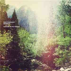 Kris Dubinsky, Warmth  - Nature In Its Forms