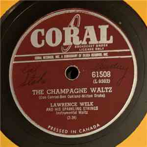 Lawrence Welk And His Sparkling Strings - The Champagne Waltz / Musette