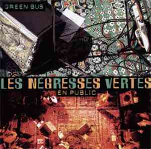 Les Negresses Vertes - Green Bus - Les Negresses Vertes En Public