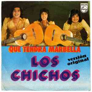 Los Chichos - Que Tendrá Marbella / Como Un Volcan