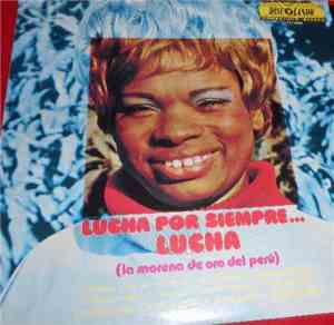 Lucha Reyes - Lucha Por Siempre... Lucha
