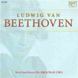 Ludwig Van Beethoven - Scottish Songs Op. 108 & WoO 158/1