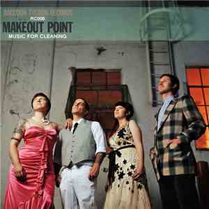 Makeout Point - Music For Cleaning