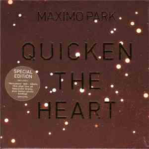Maxïmo Park - Quicken The Heart