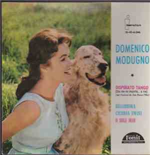 Modugno - Disperato Tango / Bellisima / Cicoria Twist  / O Sole Mio