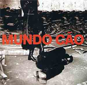 Mundo Cão - Mundo Cão