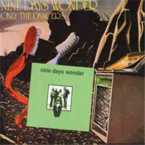 Nine Days' Wonder - Nine Day's Wonder / Only The Dancers