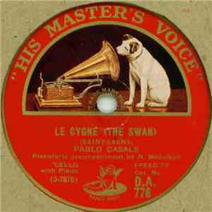 Pablo Casals - Le Cygne (The Swan) / Moment Musical